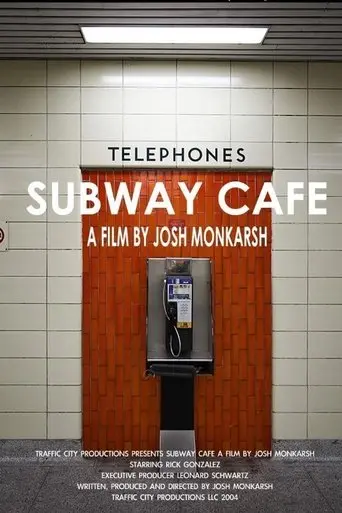 Subway Cafe (2004)