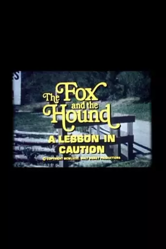 The Fox And The Hound: A Lesson In Caution (1981)
