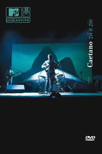 MTV ao Vivo: Caetano - Zii e Zie (2011)