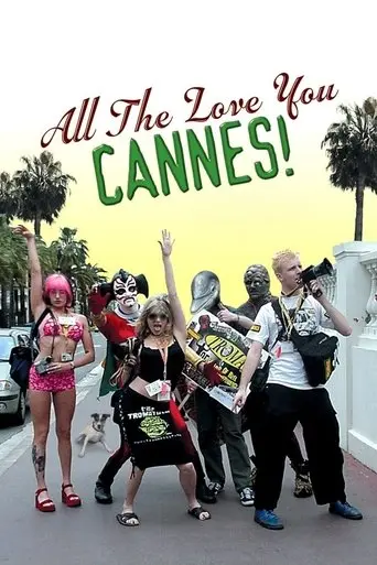 All the Love You Cannes! (2002)