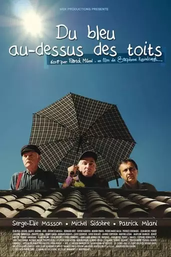 Du Bleu Au-dessus Des Toits (2019)