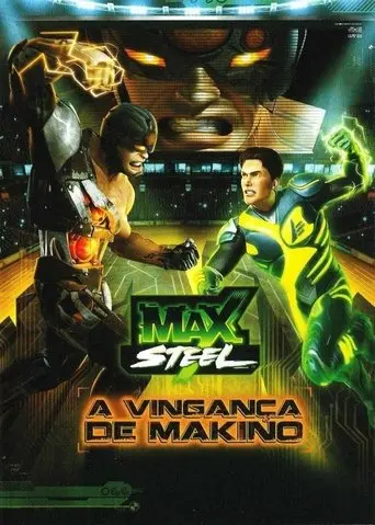 Max Steel: Makino's Revenge (2011)