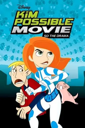 Kim Possible: So The Drama (2005)