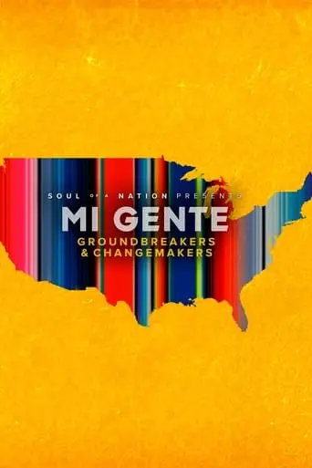 Mi Gente: Groundbreakers And Changemakers (2022)