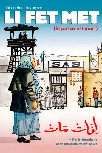 Li Fet Met (Le passé est mort) (2007)