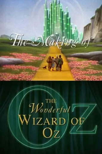 The Making Of The Wonderful Wizard Of Oz (2013)
