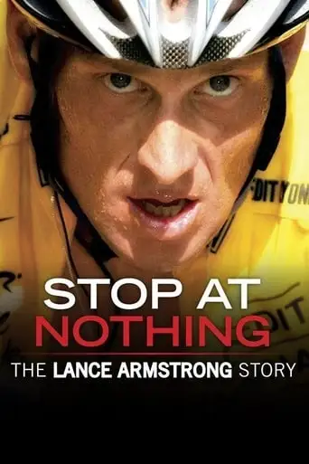 Stop At Nothing: The Lance Armstrong Story (2014)