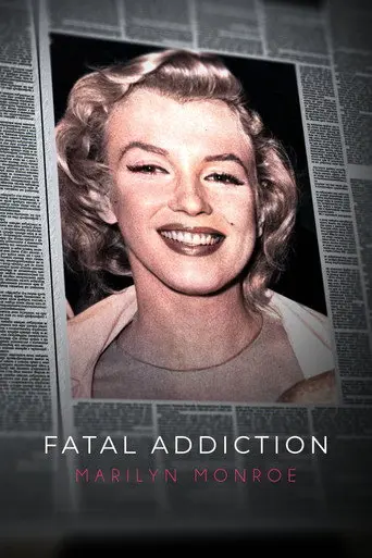 Fatal Addiction: Marilyn Monroe (2022)