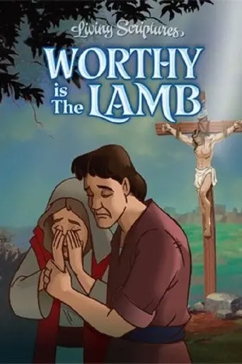 Worthy Is The Lamb (2004)