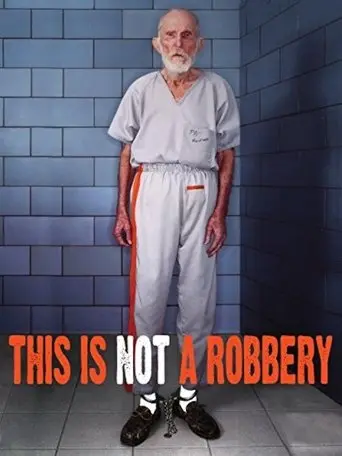 This Is Not a Robbery (2008)