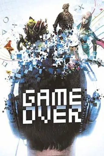 GAME OVER, Le Regne Des Jeux Video (2013)