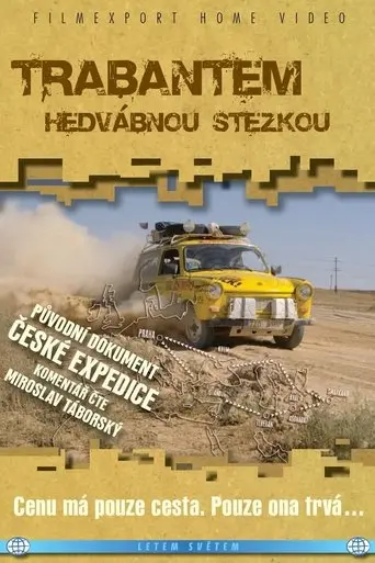 Trabantem Hedvábnou stezkou (2009)