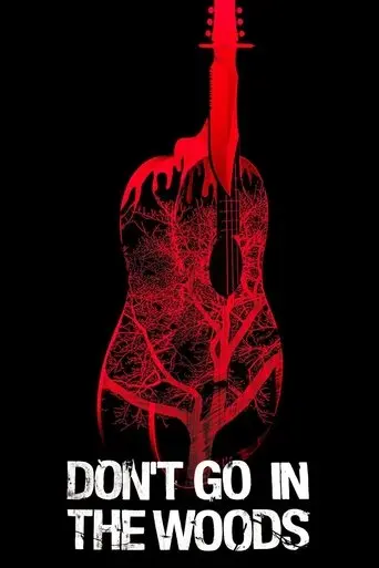 Don't Go In The Woods (2012)