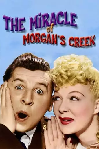 The Miracle Of Morgan's Creek (1944)