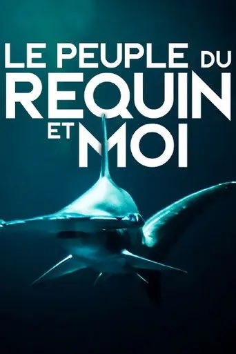 Le peuple du requin et moi (2023)