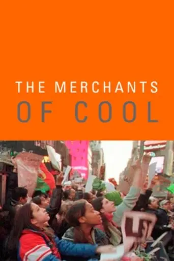 The Merchants Of Cool (2001)