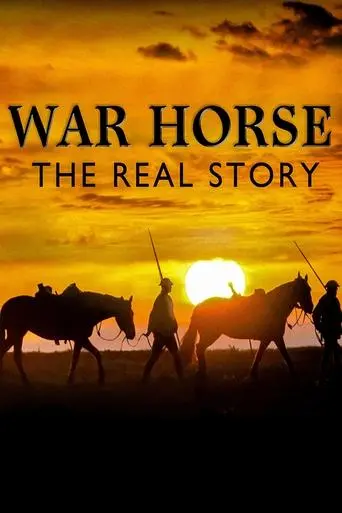 War Horse: The Real Story (2012)