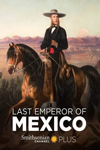 The Last Emperor of Mexico (2014)
