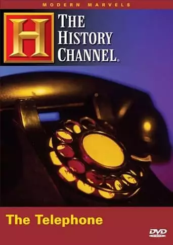 Modern Marvels: The Telephone (1995)