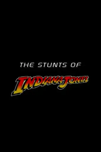 The Stunts Of 'Indiana Jones' (2003)