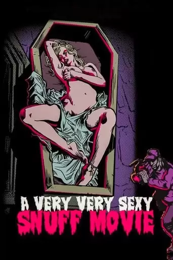 A Very Very Sexy Snuff Movie (2012)