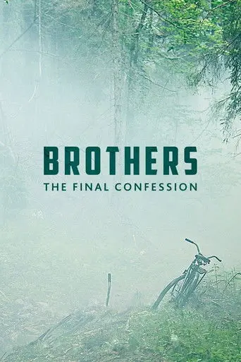 Brothers. The Final Confession (2014)
