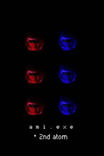 Ami.exe · 2nd Atom (2018)