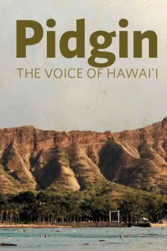 Pidgin: The Voice of Hawai'i (2009)