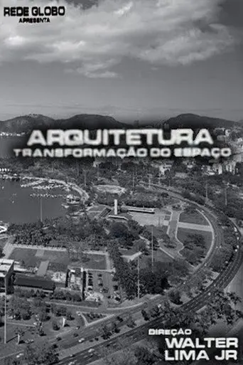 Arquitetura, A Transformação do Espaço (1972)