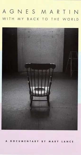 Agnes Martin: With My Back To The World (2003)