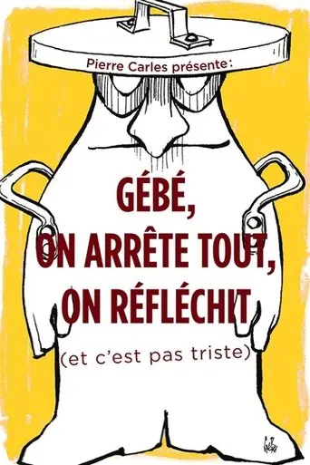 Gebe On Arrete Tout, On Reflechit (2020)