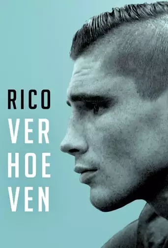 Rico Verhoeven: Vader, Vechtmachine En Wereldkampioen (2017)