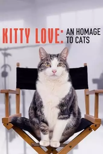 Kitty Love: An Homage To Cats (2020)