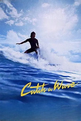 Catch a Wave (2006)