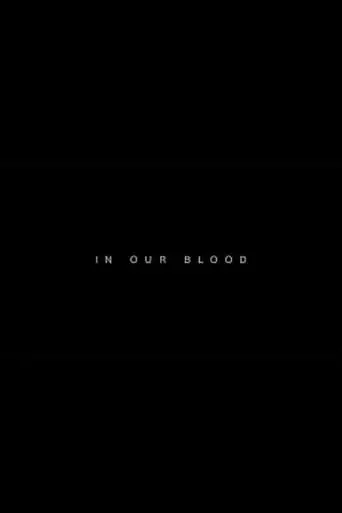 In Our Blood (2024)