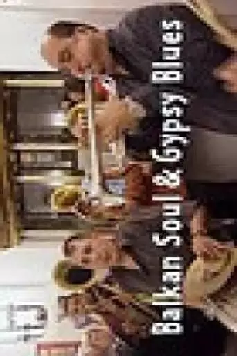 Balkan Soul & Gypsy Blues (2009)