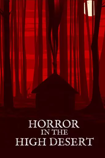 Horror In The High Desert (2021)