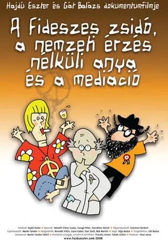 A fideszes zsidó, a nemzeti érzés nélküli anya és a mediáció (2008)