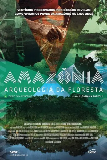 Amazônia, Arqueologia da Floresta (2022)