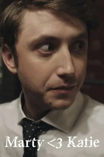 Marty Hearts Katie (2017)