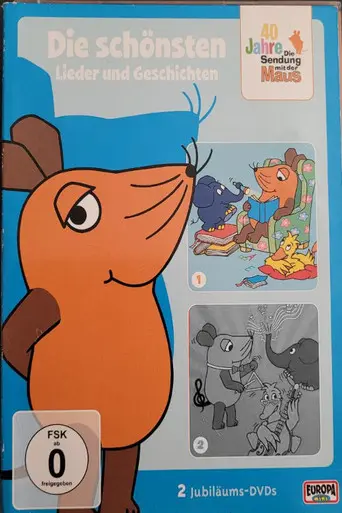 40 Jahre Die Sendung mit der Maus - Die schönsten Geschichten (2011)