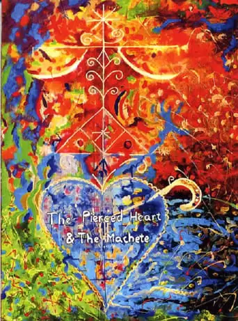 The Pierced Heart & the Machete (2012)