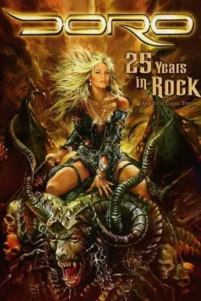 Doro: 25 Years in Rock ...and Still Going Strong (2010)