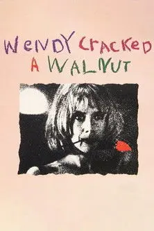Wendy Cracked a Walnut (1990)