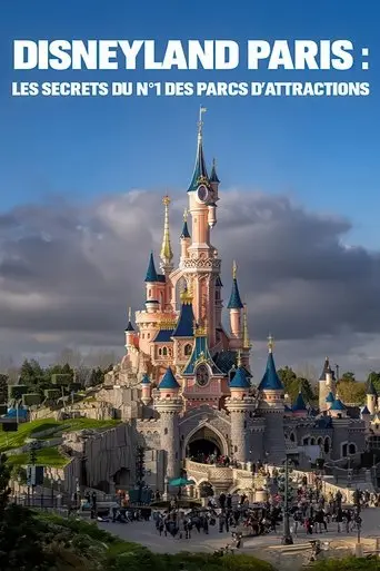 Disneyland Paris : les secrets du n°1 des parcs d'attraction (2024)