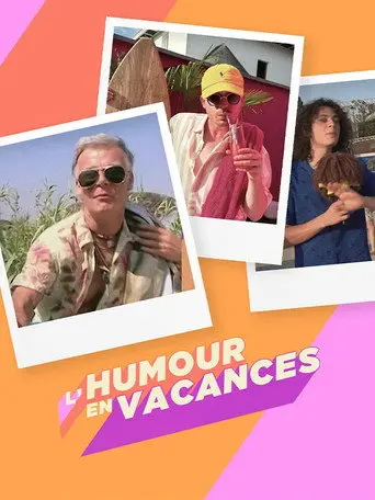 L'humour en vacances (2025)