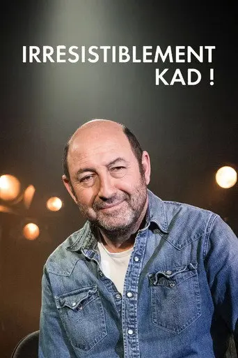 Irrésistiblement Kad ! (2020)