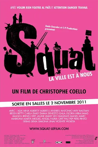 Squat, la ville est à nous ! (2011)