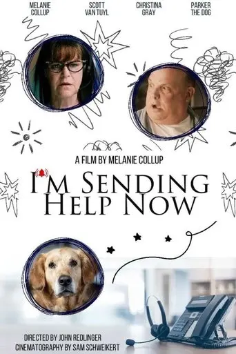 I'm Sending Help Now (2023)