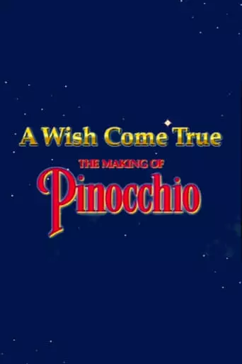 A Wish Came True: The Making of 'Pinocchio' (2000)